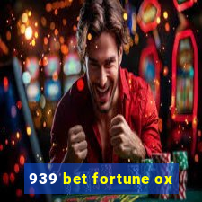 939 bet fortune ox